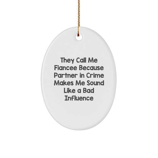 Funny Fiancee Gifts for Her, Oval Ornament Partner in Crime Christmas Decorations, Gifts from Men to Fiancee - Image 1