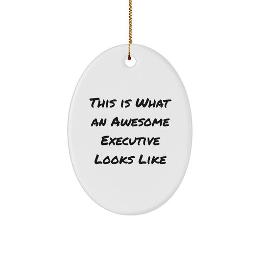 Executive Oval Ornaments Funny Quotes Gifts from Friends and Family for Office Decorations Christmas Unique - Image 1