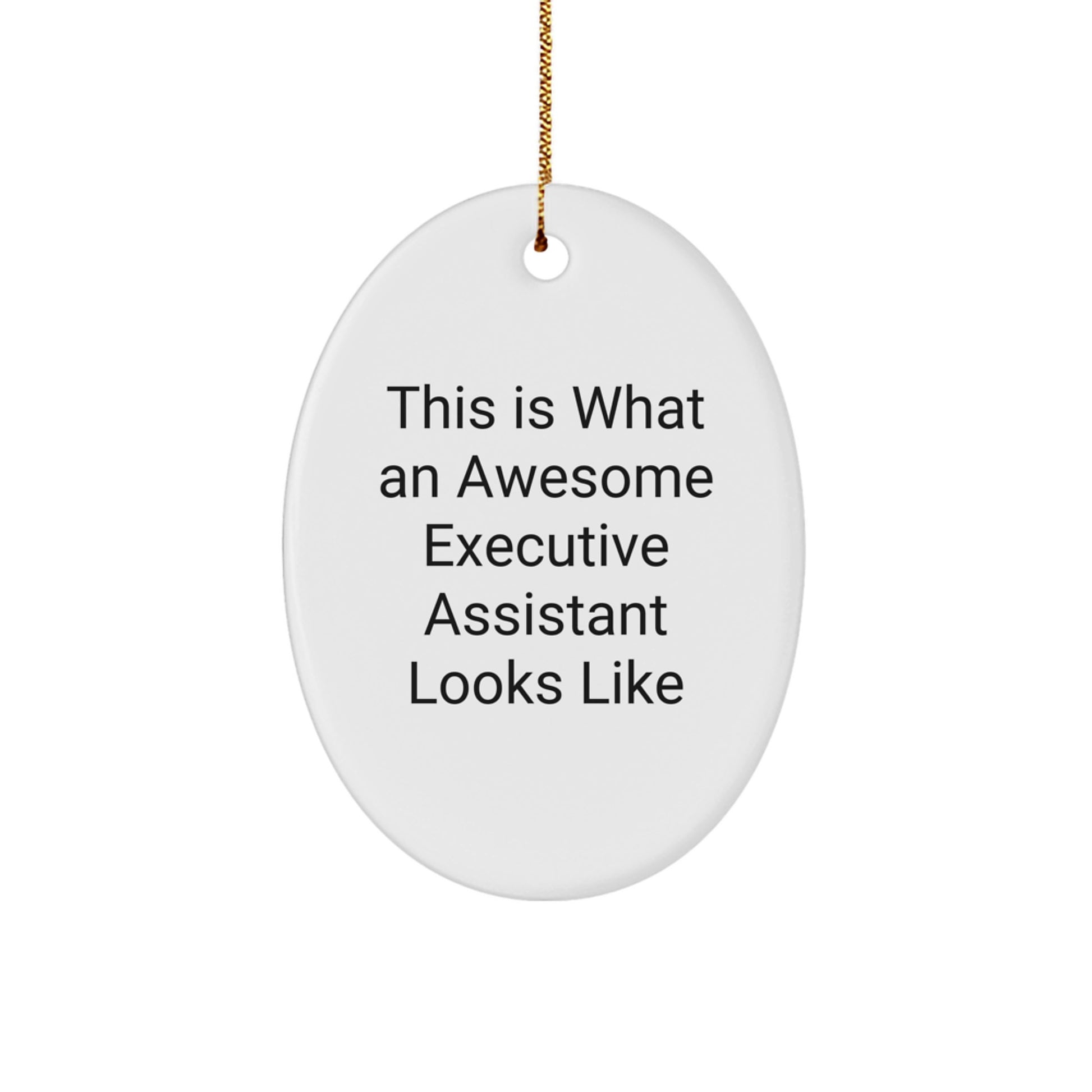 Funny Executive Assistant Oval Ornament Gifts from Friends and Family - Unique Christmas Unique Gifts for Executive Assistants - Image 1