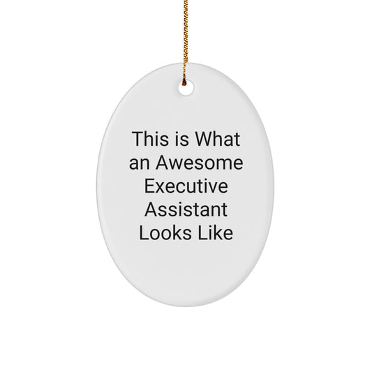 Funny Executive Assistant Oval Ornament Gifts from Friends and Family - Unique Christmas Unique Gifts for Executive Assistants - Image 1