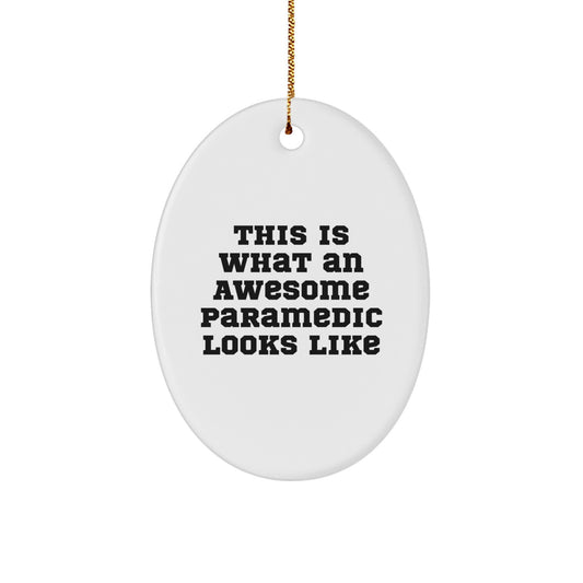 Rescue Worker Gifts from Men to Awesome Rescue Workers This Is What An Awesome Rescue Worker Looks Like Oval Ornament for Christmas - Image 1