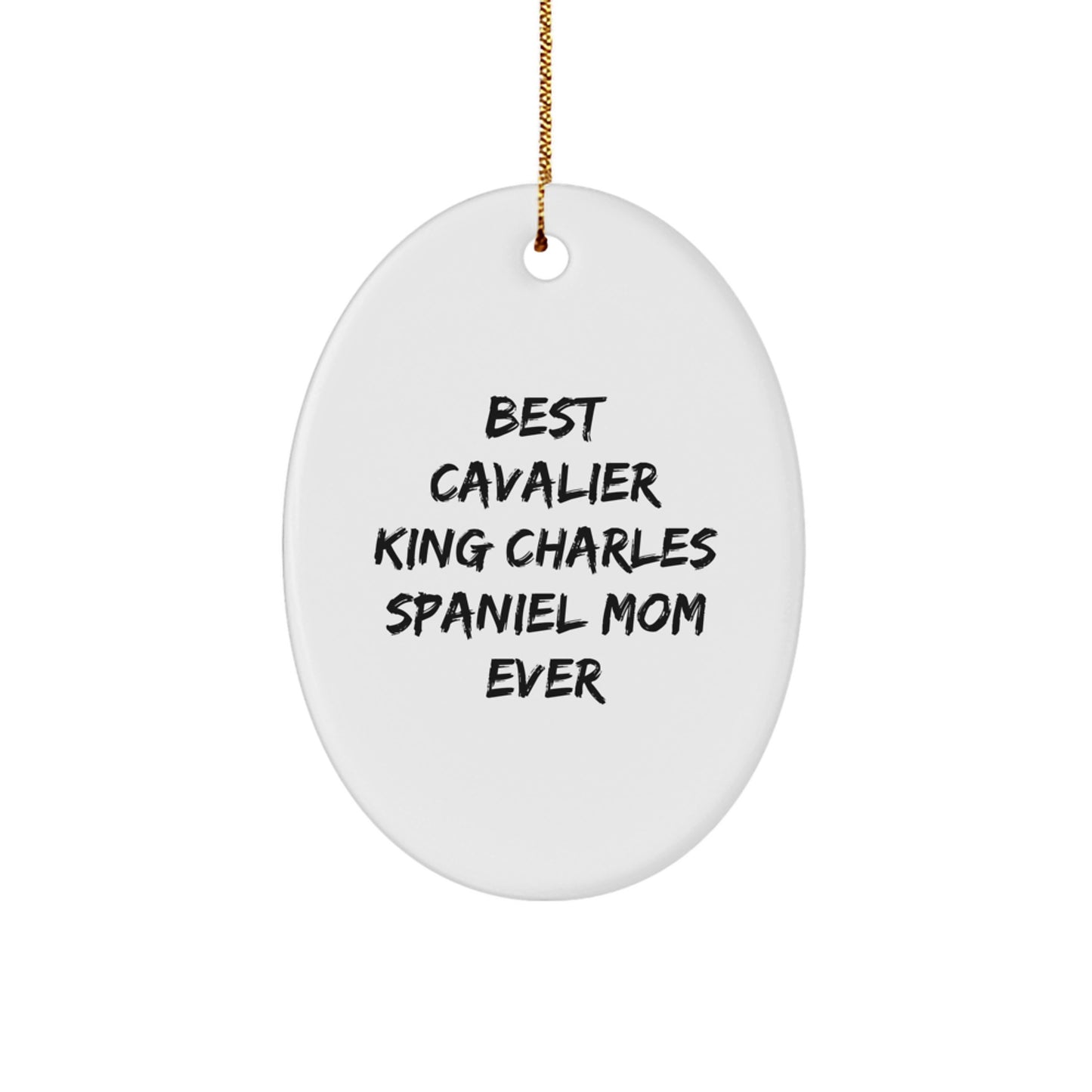 Cavalier King Charles Spaniel Dog Lover Gifts for Christmas, Oval Ornament 'Best Cavalier King Charles Spaniel Mom Ever', Gifts from Family - Image 1
