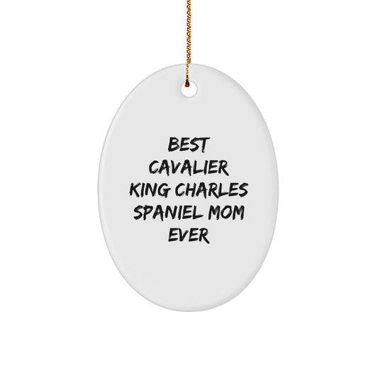 Cavalier King Charles Spaniel Dog Lover Gifts for Christmas, Oval Ornament 'Best Cavalier King Charles Spaniel Mom Ever', Gifts from Family - Image 1
