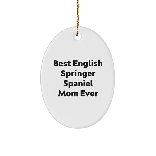 English Springer Spaniel Mom Funny Christmas Oval Ornament Gifts from Family for English Springer Spaniel Dog Lovers - Image 1