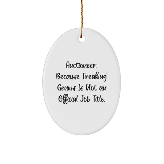 Funny Auctioneer Oval Ornament Gifts from Men to Friends for Christmas Unique Presents - Image 1