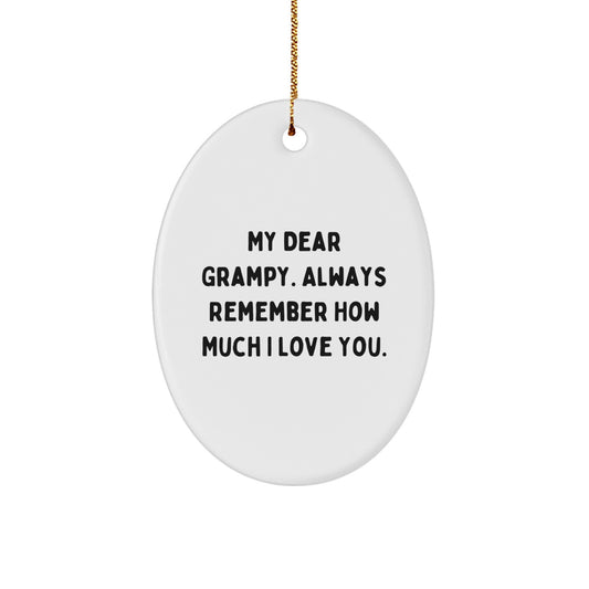Funny Grampy Oval Ornament Gifts from Family, Christmas Decorations for Grampy, Oval Ornament with My Dear Grampy. Always Remember How Much I Love You. - Image 1