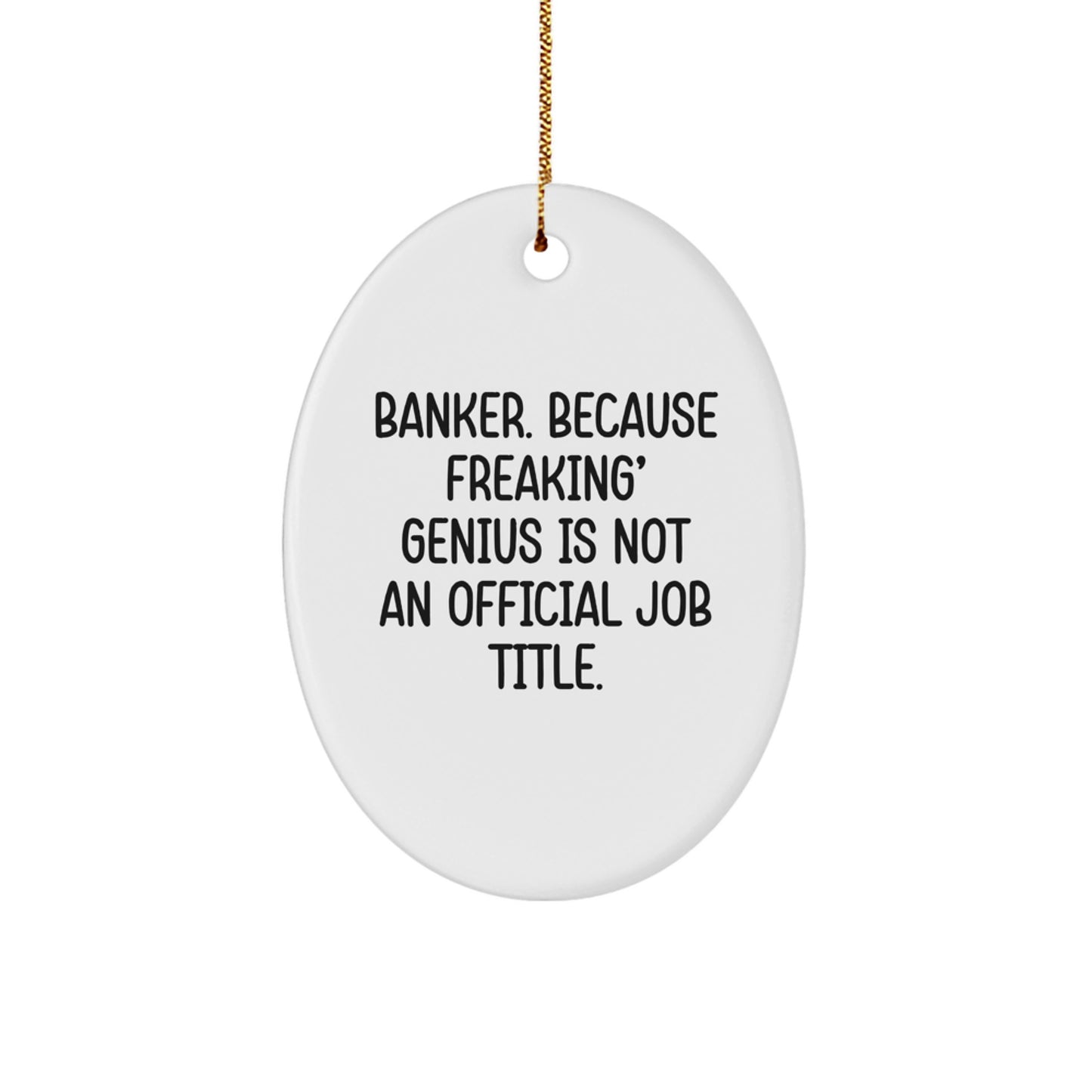 Funny Banker Gifts for Him Oval Ornament, Oval Shaped Christmas Decorations - Image 1
