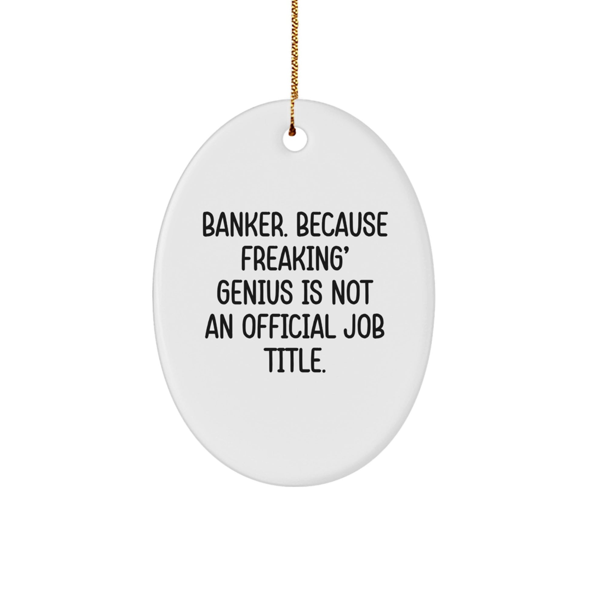 Funny Banker Gifts for Him Oval Ornament, Oval Shaped Christmas Decorations - Image 1