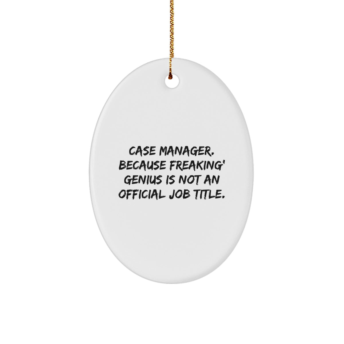 Sassy Case Manager Christmas Ornament Novelty for Friends Gift - Image 1