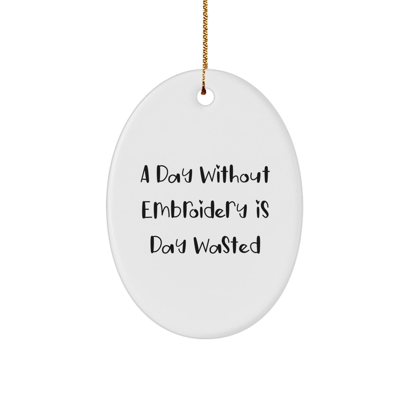 Funny Embroidery Inspirational Oval Ornament Gifts from Men to Women Friends Coworkers Family for Christmas Unique Decorations - Image 1