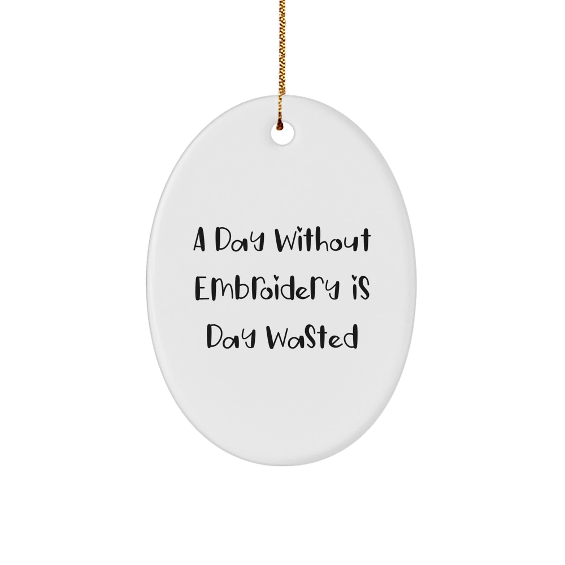 Funny Embroidery Inspirational Oval Ornament Gifts from Men to Women Friends Coworkers Family for Christmas Unique Decorations - Image 1