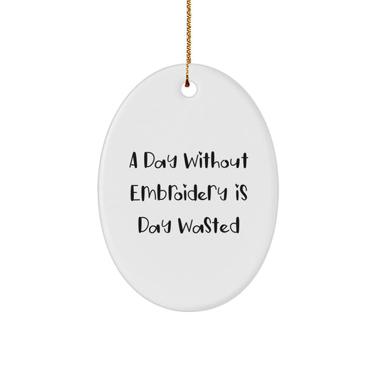 Funny Embroidery Inspirational Oval Ornament Gifts from Men to Women Friends Coworkers Family for Christmas Unique Decorations - Image 1