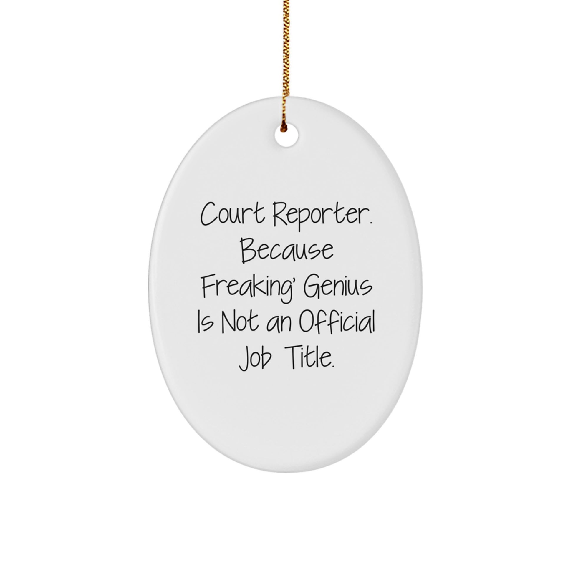 Funny Court Reporter Gifts, Oval Ornament, Christmas Unique Presents from Friends and Family, Court Reporter - Image 1