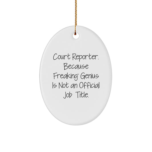 Funny Court Reporter Gifts, Oval Ornament, Christmas Unique Presents from Friends and Family, Court Reporter - Image 1