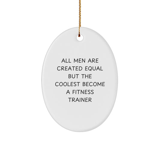 Funny Fitness Trainer Oval Ornament Gifts, Fitness Trainer Christmas Unique Gifts from Men, Oval Ornament for Fitness Trainer Friends - Image 1