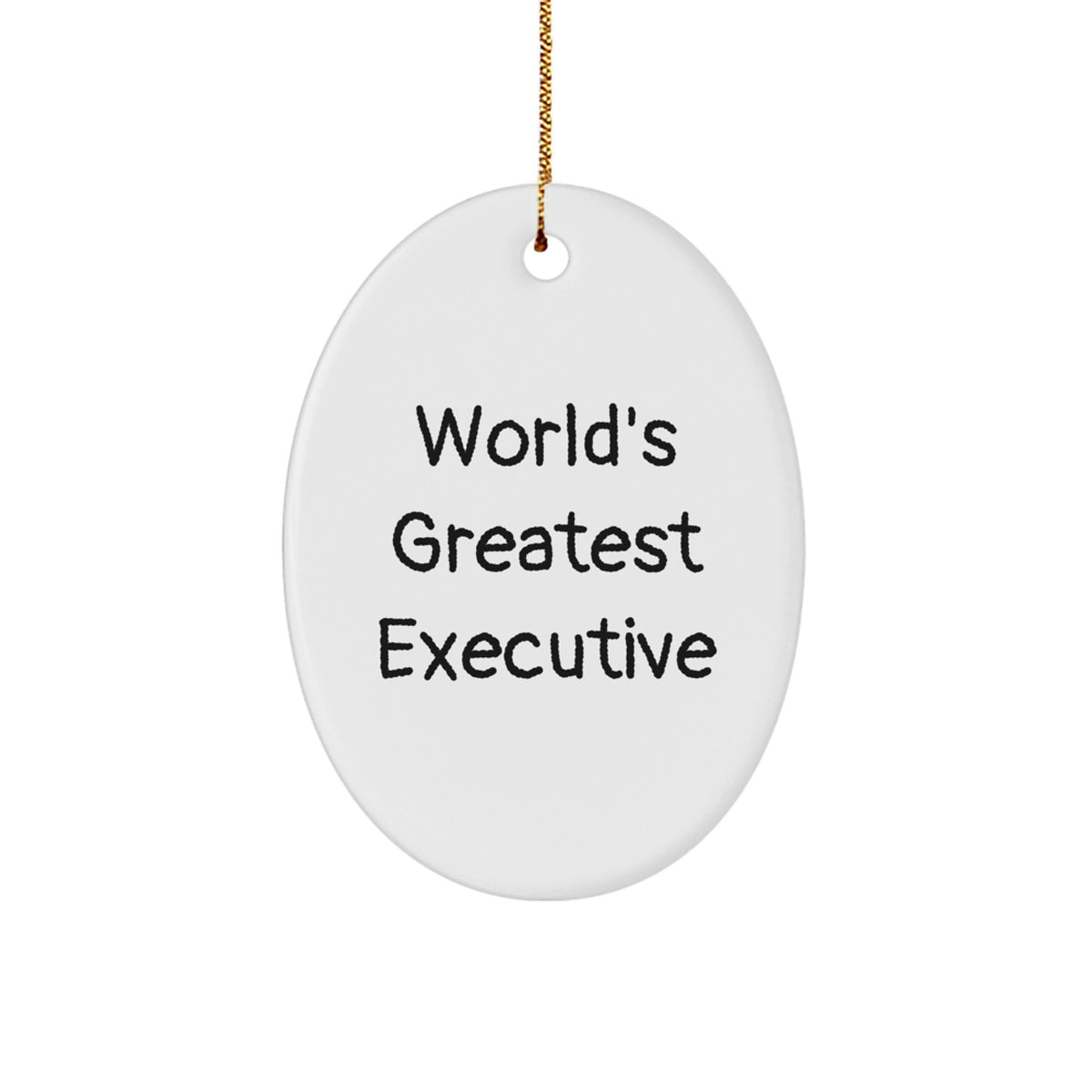 World's Greatest Executive Oval Ornament, Funny Executive Gifts, Christmas Unique Gifts for Men from Friends - Image 1