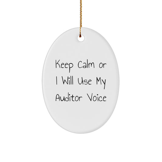 Funny Auditor Gifts for Men, Oval Ornament with Keep Calm Or I Will Use My Auditor Voice, Christmas Unique Gifts from Friends - Image 1