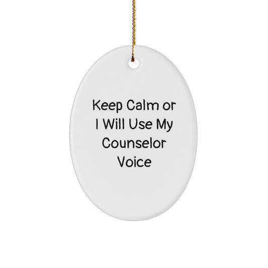 Funny Counselor Gifts from Friends - Keep Calm Or I Will Use My Counselor Voice Oval Ornament for Christmas Unique Gifts - Image 1