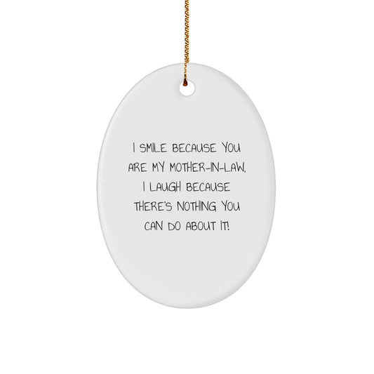 Funny Mom-in-law Oval Ornament, Gift for Mom, from Men, Women, Friends, Family, Christmas Unique Gifts - Image 1