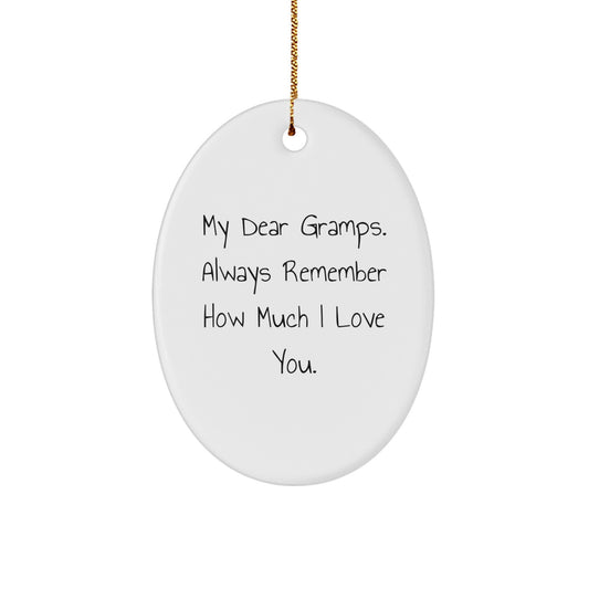 Funny Gramps Oval Ornaments Gifts from Family for Men, Oval Ornament My Dear Gramps Always Remember How Much I Love You Christmas Unique Gifts - Image 1