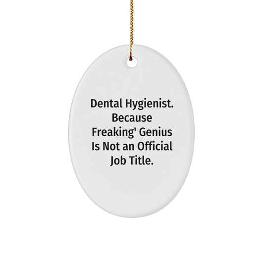 Funny Dental Hygienist Oval Ornament Gifts from Friends, Coworkers, or Family for Dental Hygienist, Men, Women, Christmas Unique Gifts - Image 1