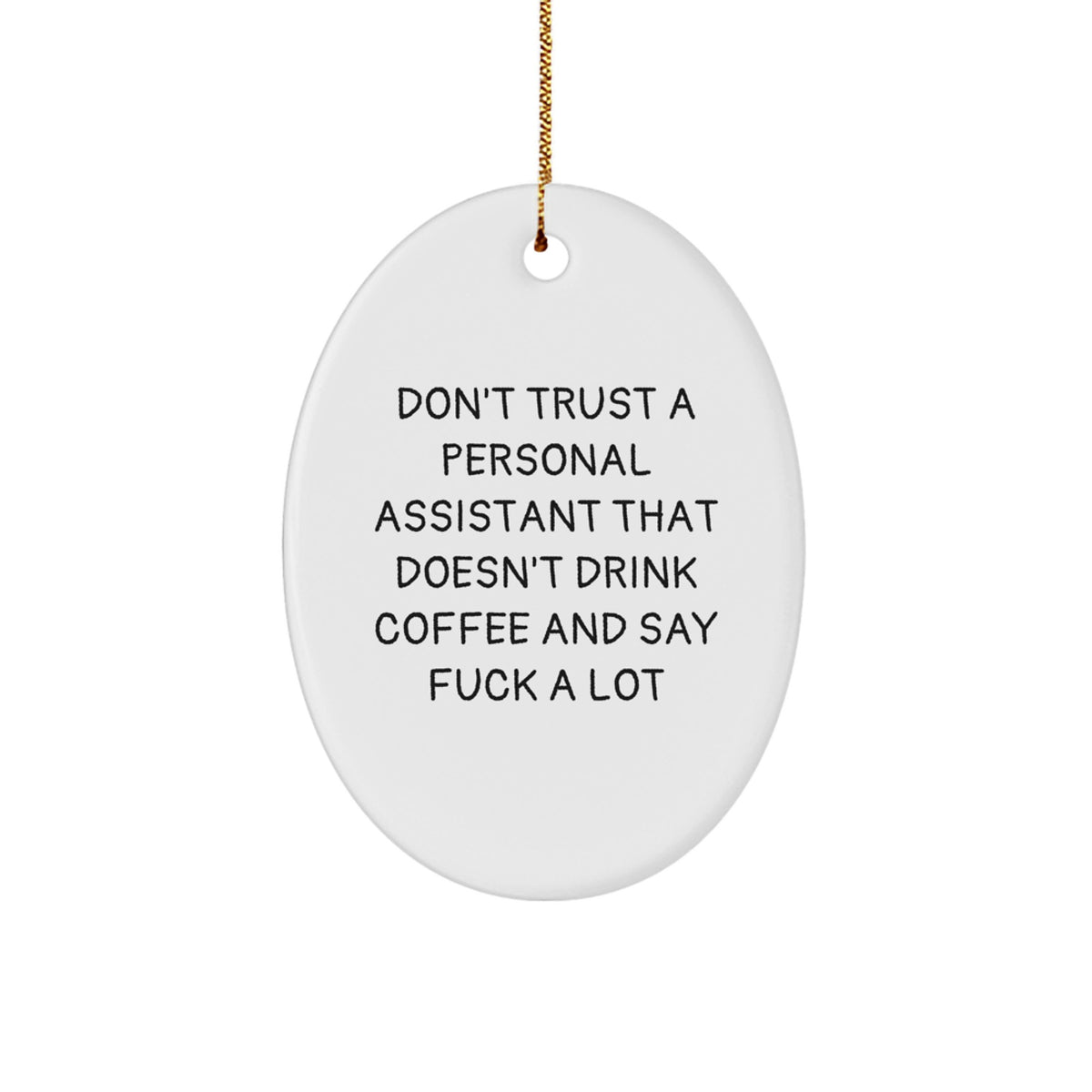 Personal Assistant Christmas Ornament Sassy Novelty Gift for Friends - Image 1