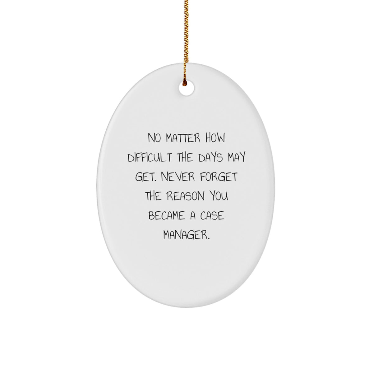 Uplifting Christmas Ornament Gift for Friends - Case Manager - Image 1