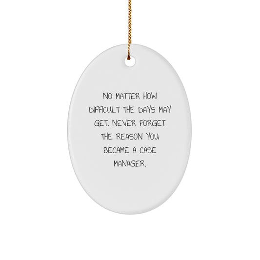 Uplifting Christmas Ornament Gift for Friends - Case Manager - Image 1