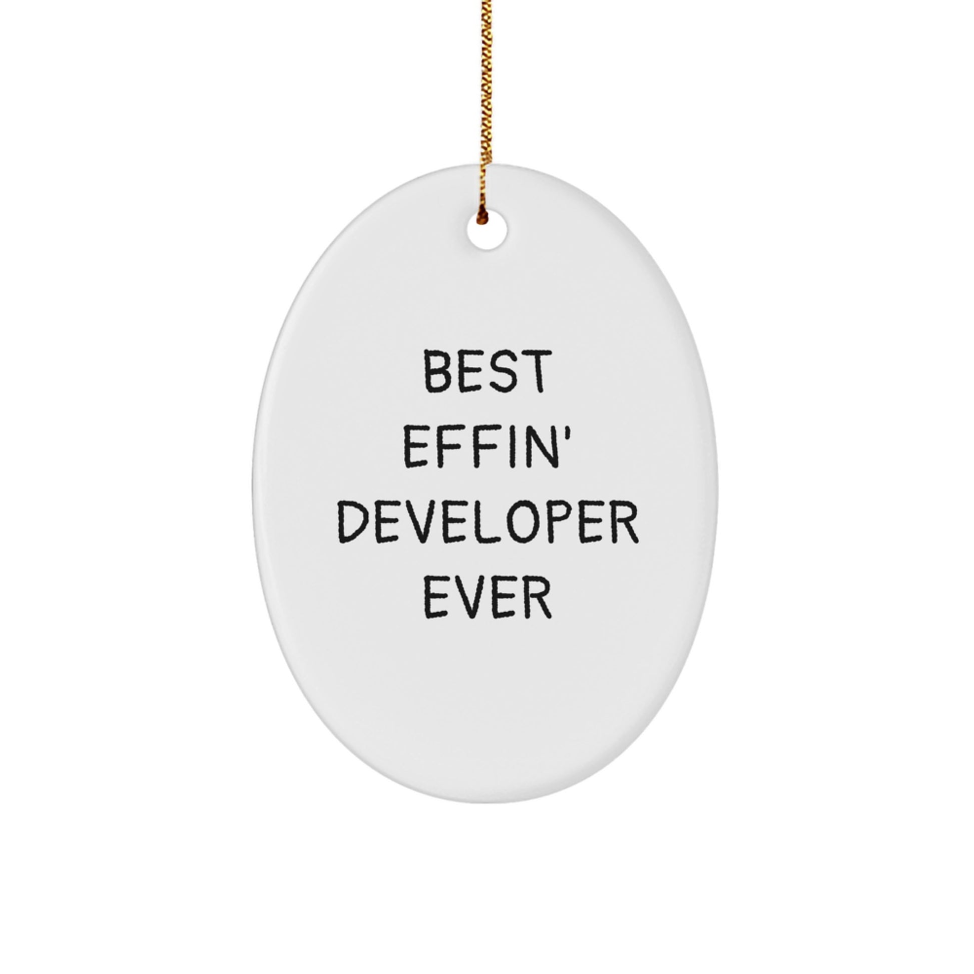Funny Developer Gifts from Coworkers, Oval Ornament Best Effin' Developer Ever, White Christmas Unique - Image 1