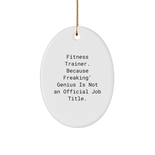 Funny Fitness Trainer Oval Ornament Gifts from Men to Fitness Trainer Friends at Christmas Unique Gifts - Image 1