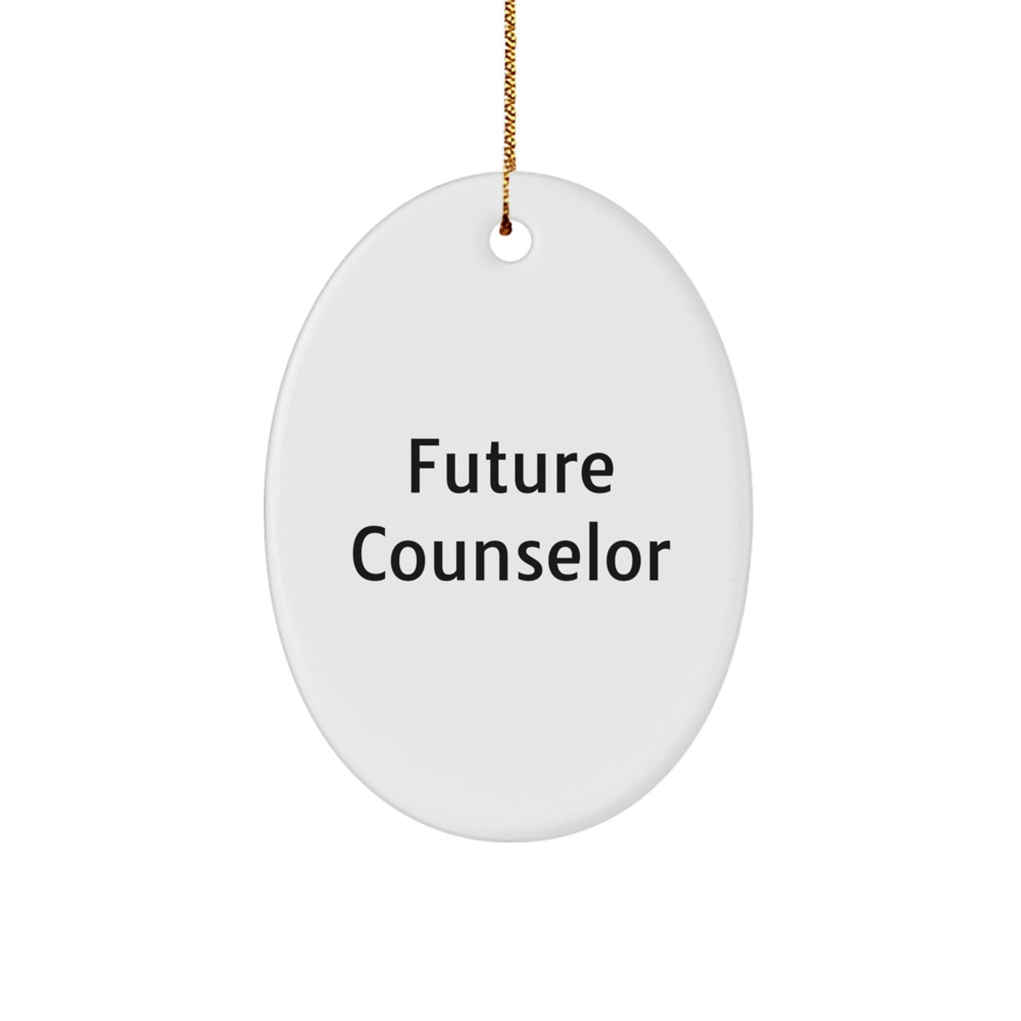 Funny Future Counselor Gifts from Men to Women, Counselor Oval Ornament, Christmas Unique Gifts for Counselor - Image 1