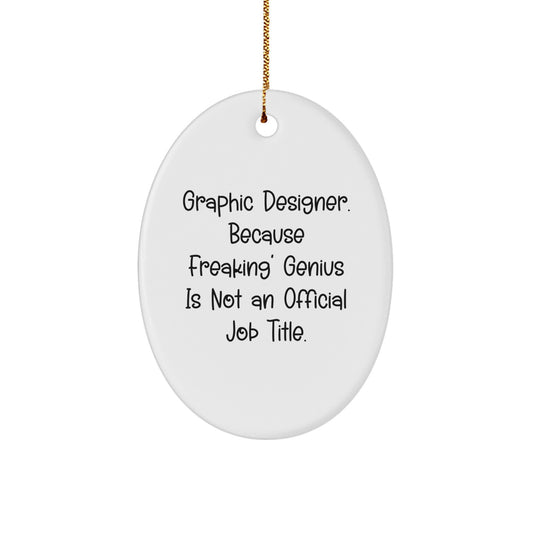 Funny Graphic Designer Gifts from Family - Oval Ornament for Christmas Unique Presents - Image 1