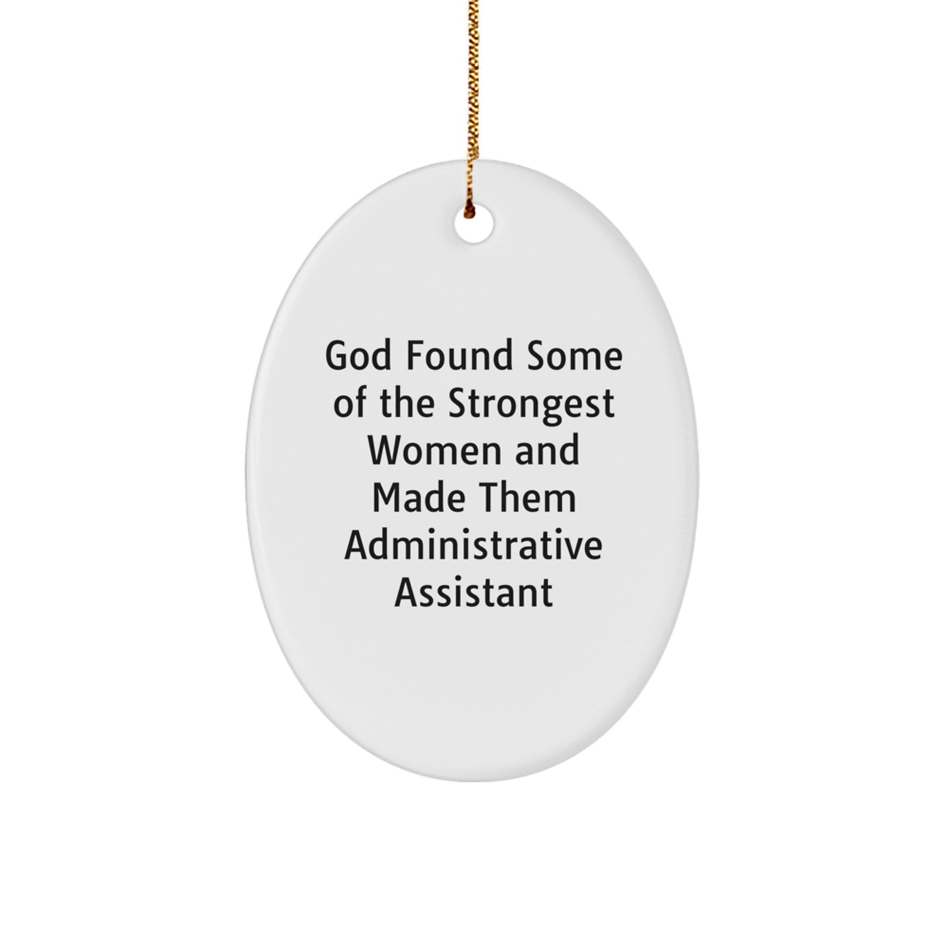 Funny Administrative Assistant Oval Ornament, Gifts from Friends for Strong Women, Christmas Unique Decorations - Image 1