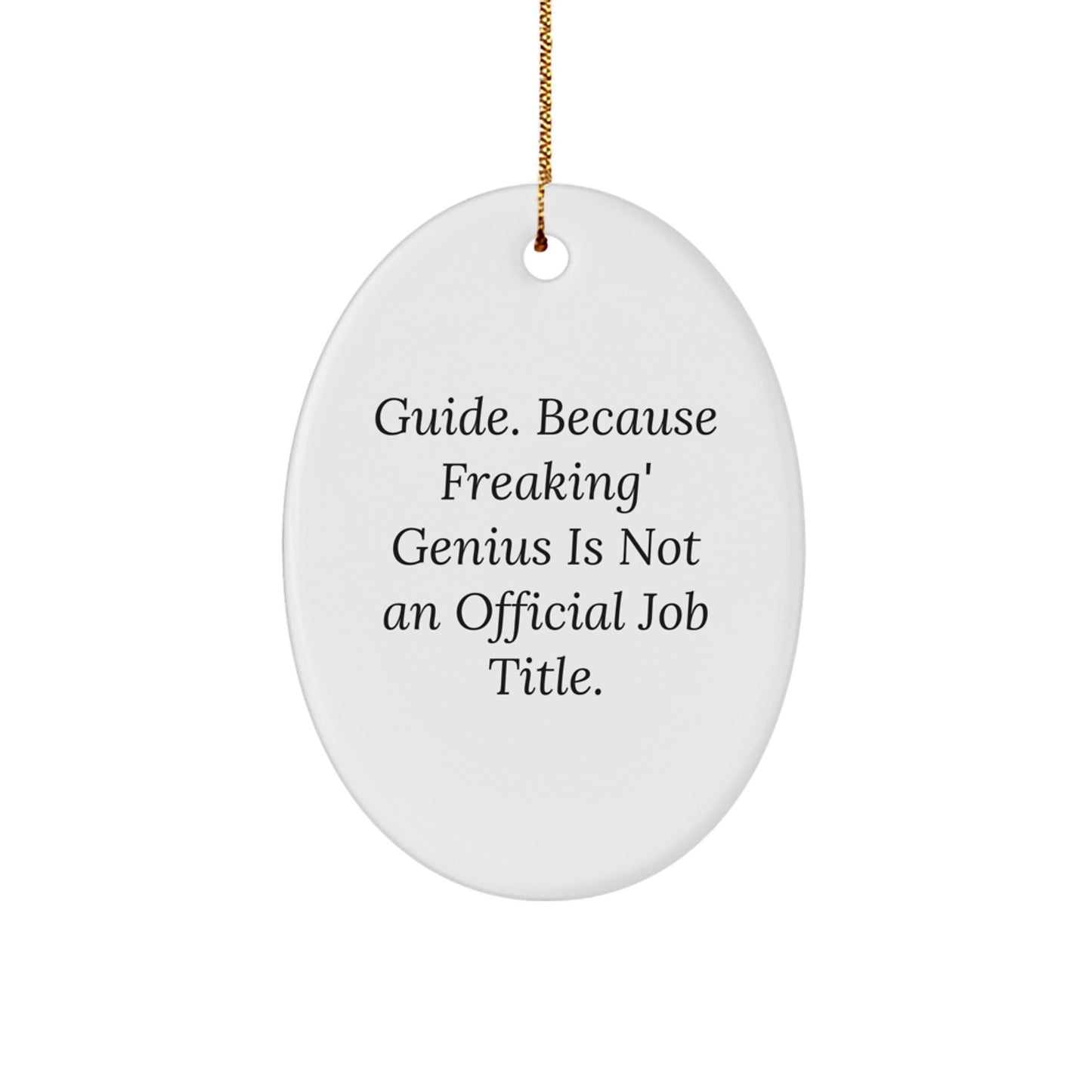 Funny Guide Gifts from Men to Guide Women Oval Ornament for Christmas Unique - Image 1