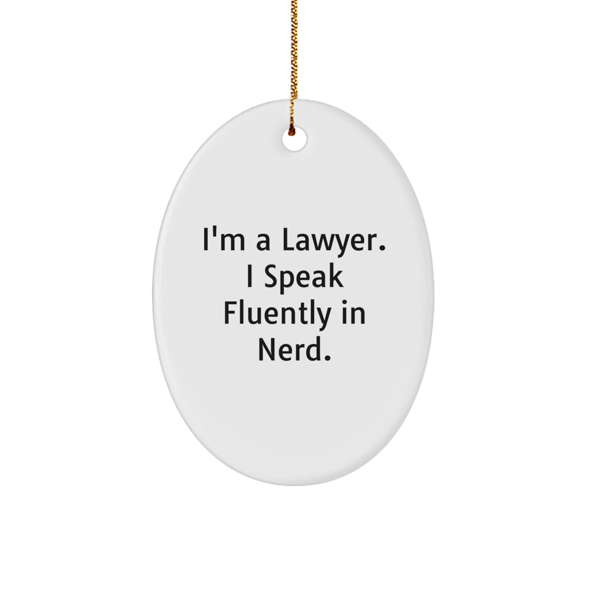 Lawyer Christmas Ornament Keepsake for Him Gift - Speak Fluently in genius - Image 1