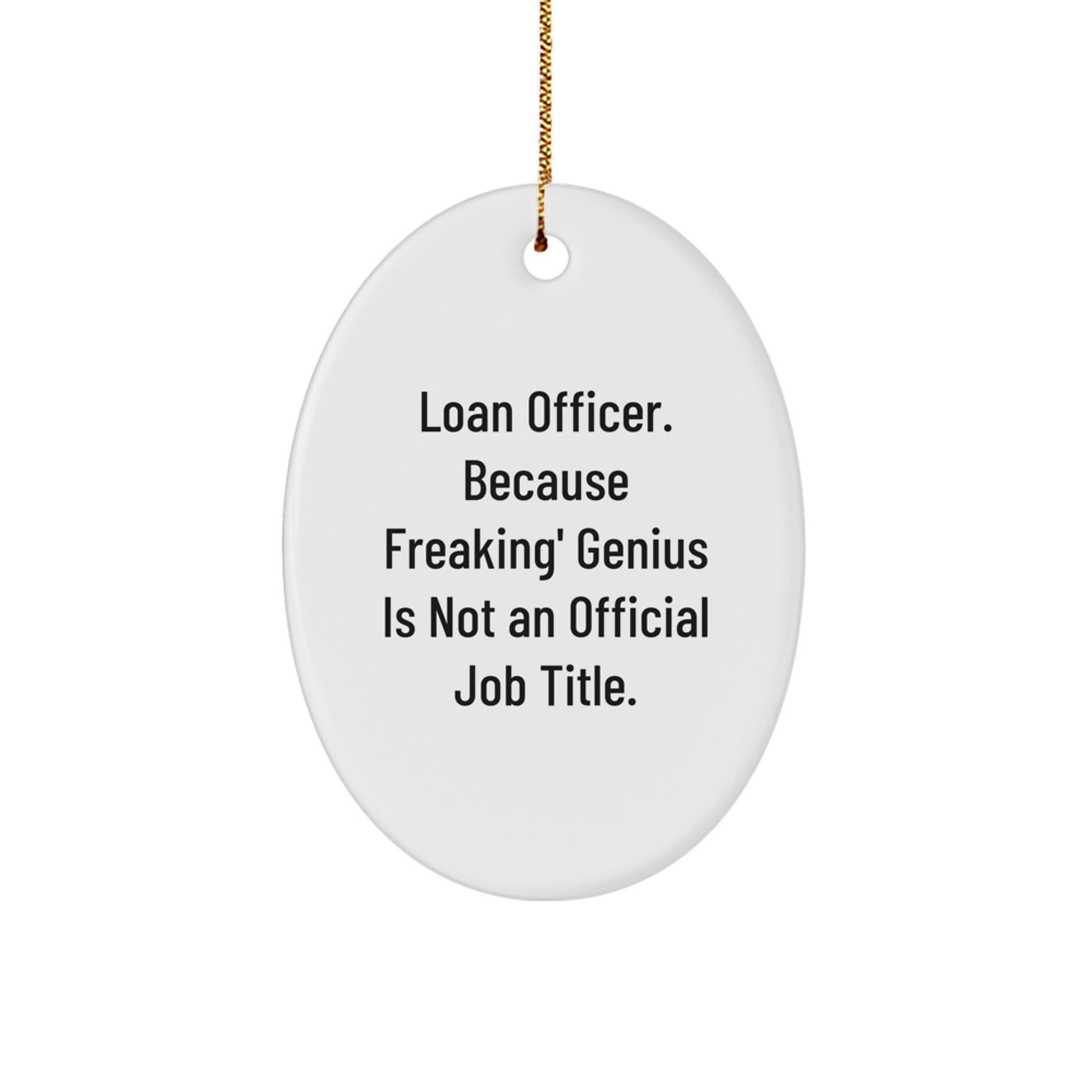 Funny Loan Officer Christmas Ornament Gifts from Men to Friends for Loan Officer - Image 1