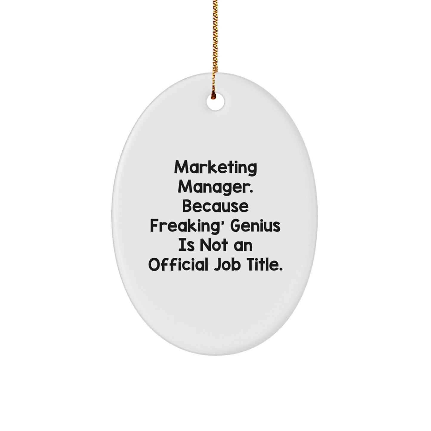 Funny Marketing Manager Oval Ornament Gifts from Friends for Men, Unique Christmas Unique Gifts for Marketing Manager - Image 1