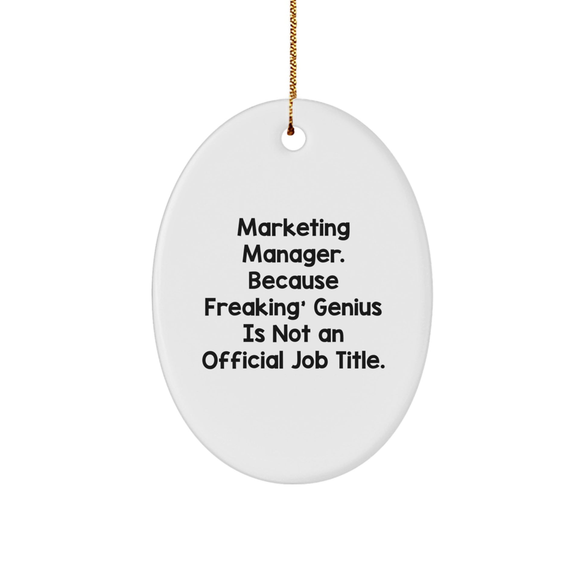 Funny Marketing Manager Oval Ornament Gifts from Friends for Men, Unique Christmas Unique Gifts for Marketing Manager - Image 1