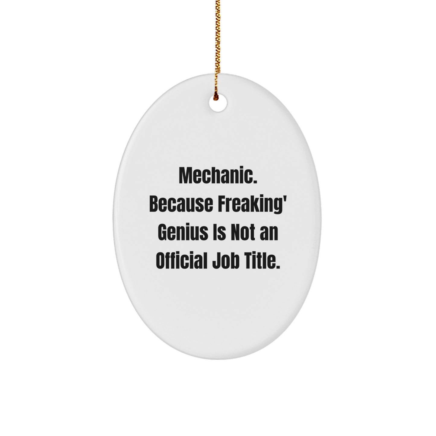Funny Mechanic Oval Ornament Gifts from Men to Mechanic Friends, Unique Mechanic Christmas Unique Gifts for Home Decor - Image 1