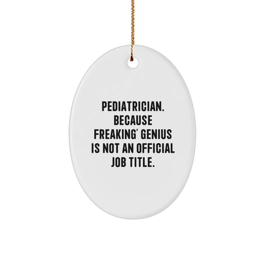 Hilarious Pediatrician Christmas Ornament for Friends Novelty Gift - Image 1