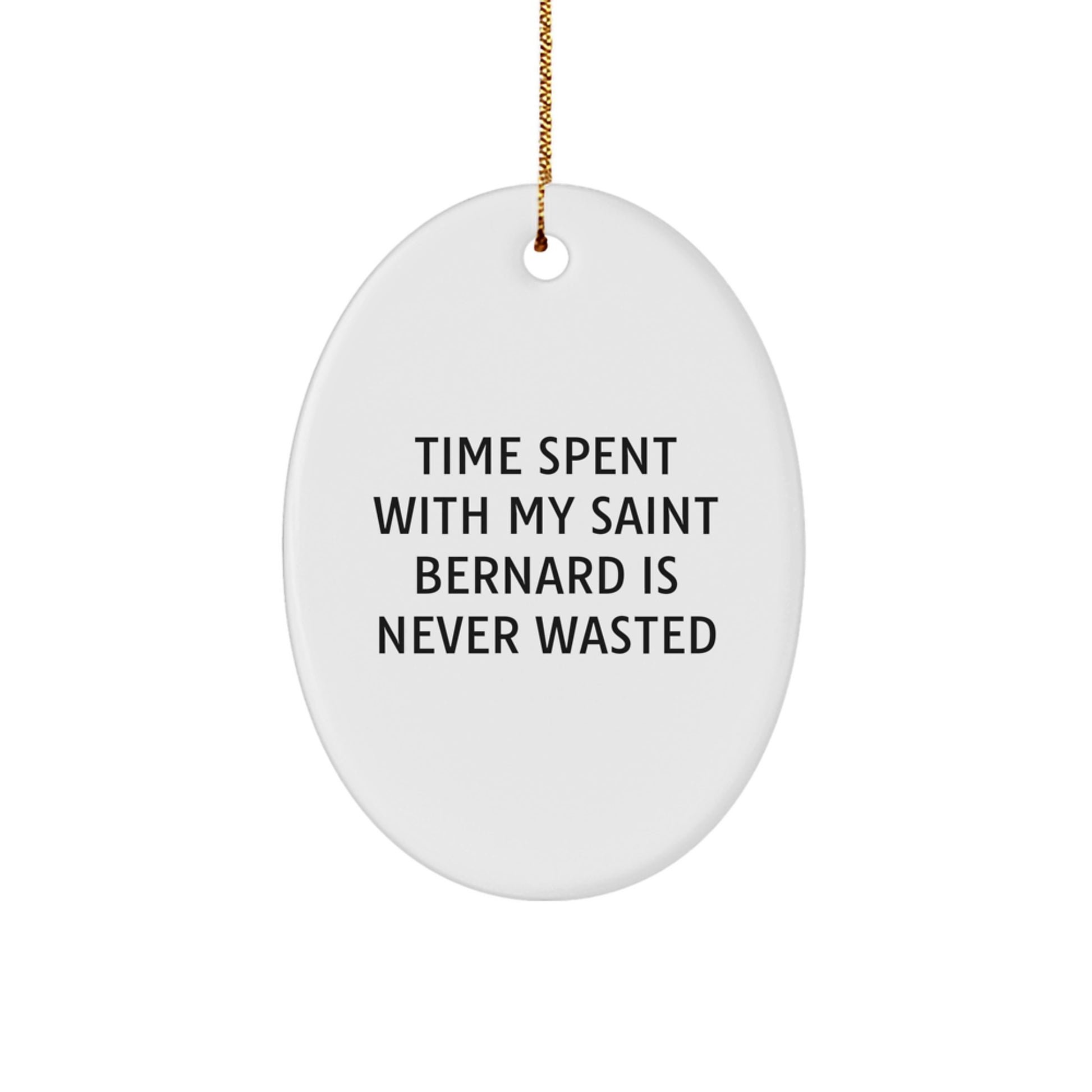Funny Saint Bernard Dog Oval Ornament Gifts from Friends for Saint Bernard Dog Lovers Christmas - Image 1