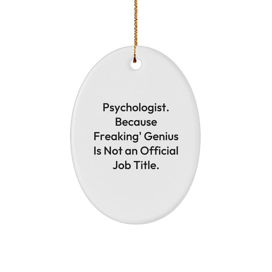 Unique Funny Psychologist Oval Ornament Gifts from Men for Women Friends Family Coworkers - Image 1