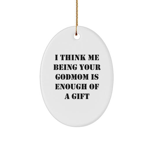 Funny Godmom Gifts from Men, Women, Friends - Oval Ornament for Godmom, Christmas Unique Gifts - Image 1