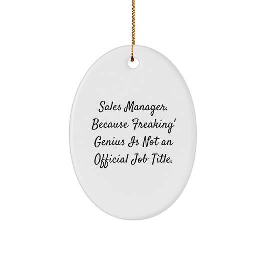 Funny Sales Manager Gifts Oval Ornaments for Men Women Friends Coworkers Family, Funny Sales Manager Christmas Unique Gifts for Office - Image 1