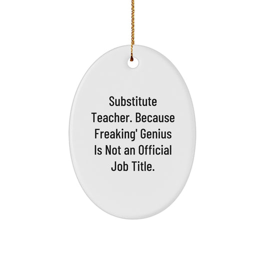 Substitute Teacher Christmas Ornament Funny Gift Idea for Coworkers - Image 1