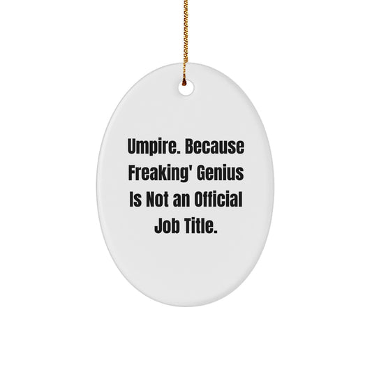 Umpire Oval Ornament, Funny Umpire Christmas Unique Gifts for Umpires from Friends and Family - Image 1