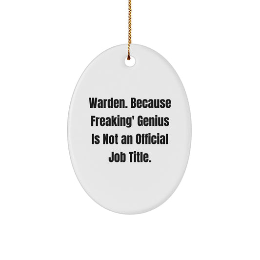 Funny Warden Oval Ornament Gifts for Men - Unique Christmas Decorations from Friends, Coworkers, Family - Image 1