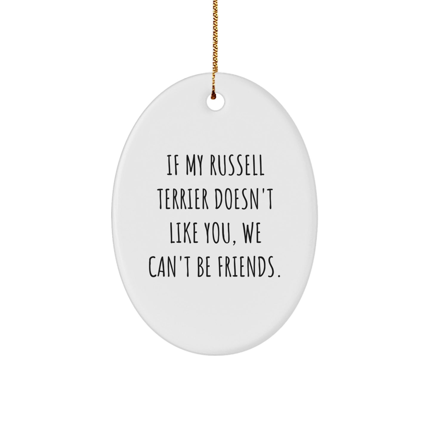 Funny Russell Terrier Dog Gifts for Friends, Family, or Coworkers - Oval Ornament from Russell Terrier Dog Lover - Image 1