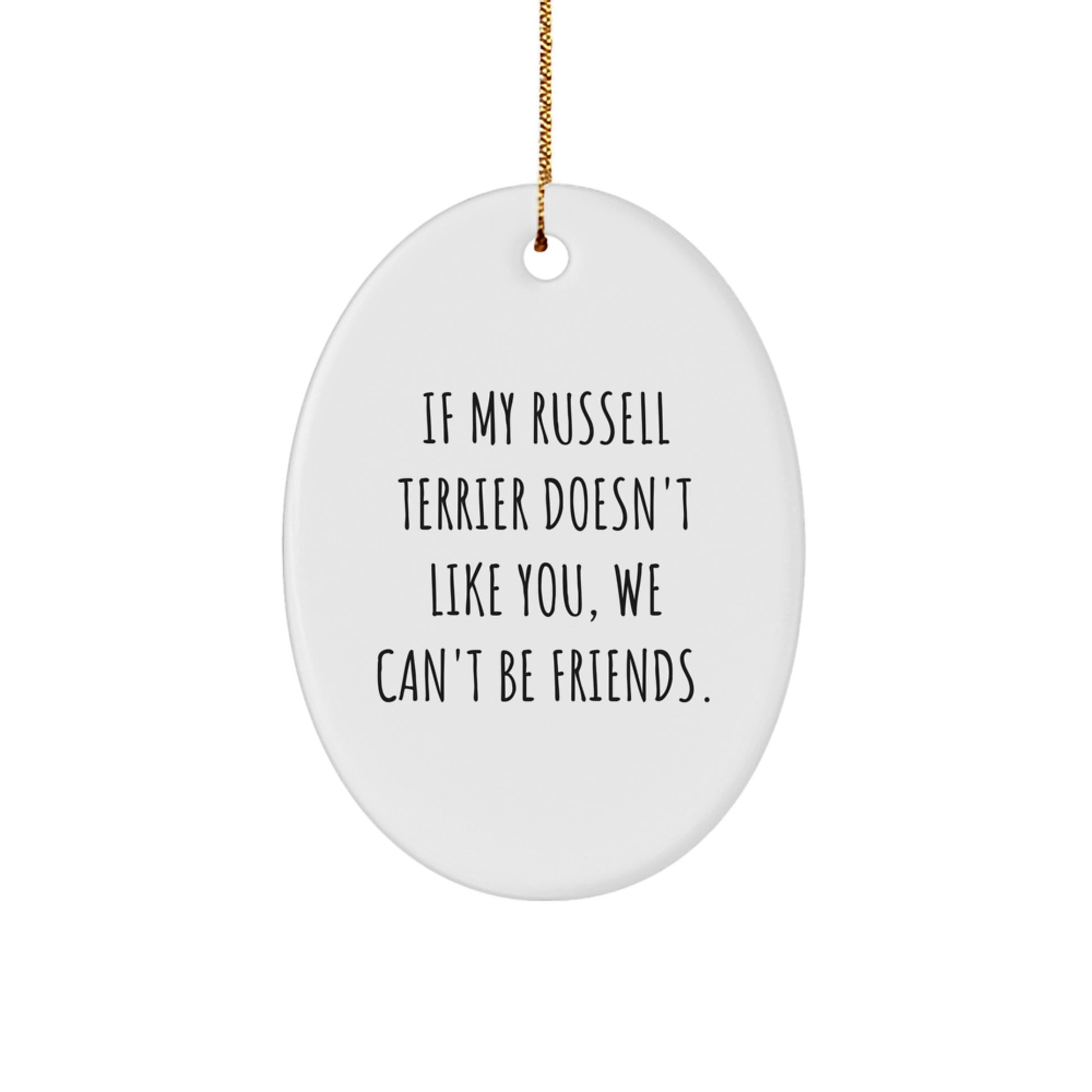 Funny Russell Terrier Dog Gifts for Friends, Family, or Coworkers - Oval Ornament from Russell Terrier Dog Lover - Image 1