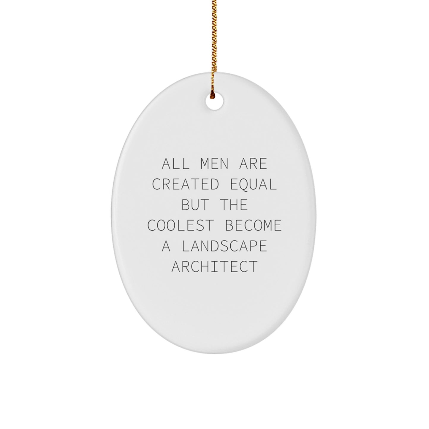 Funny Landscape Architect Gifts from Men to Coworkers - Oval Ornament for Unique Christmas Decorations - Image 1